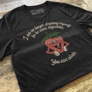 “I am no longer shrinking myself to be more digestible, You can choke.”